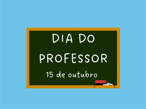 Mensagens Para Desejar Um Feliz Dia Dos Professores Calendarr