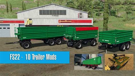 Top 10 Trailer Mods for Farming Simulator 22