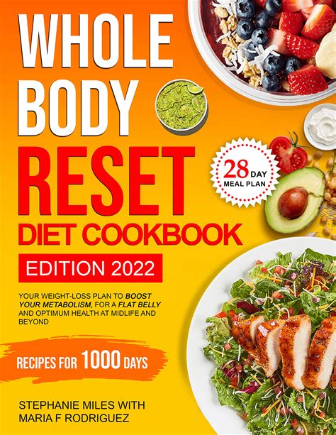 Whole Body Reset Diet Cookbook Your Weight Loss Plan To Boost Your