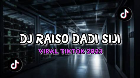 Dj Raiso Dadi Siji Viral Tiktok Youtube