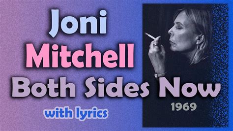 Joni Mitchell Both Sides Now Lyrics Youtube