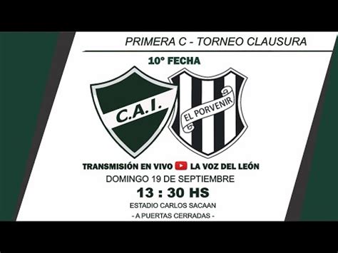 Ituzaing Vs El Porvenir En Vivo Primera C Fecha Torneo