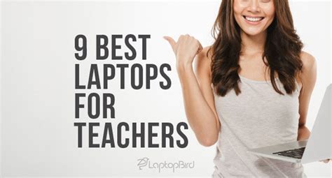 9 Best Laptops For Teachers With Buying Guide Best Laptop Tips