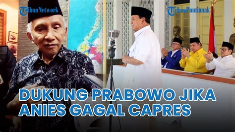 Amien Rais Ungkap Penyebab Partai Ummat Tak Dukung Prabowo Tapi