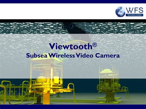 Viewtooth Subsea Wireless Video Camera Ppt