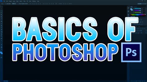 The Basics Of Photoshop Beginners Guide 2020 Youtube