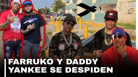 MIRA COMO SE DESPIDEN DADDY YANKEE Y FARRUKO DE LA MUERTE DE PACHO