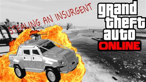 We Stole An Insurgent Grand Theft Auto Online Ep Youtube