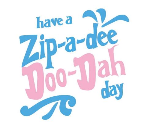 Zip A Dee Doo Dah Svg Etsy