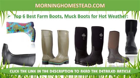 Top 6 Best Farm Boots Muck Boots For Hot Weather And Summer Muck