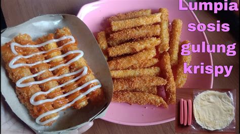 Ide Jualan Olahan Kulit Lumpia Dan Sosis Lumpia Sosis Gulung