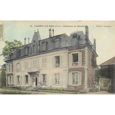 60 LAGNY LE SEC Château de Meslin avec enfauts aux fenêtres 1906