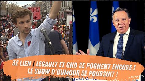 TV 3e LIEN Legault Et GND Se Pognent Encore Le Show D Humour Se