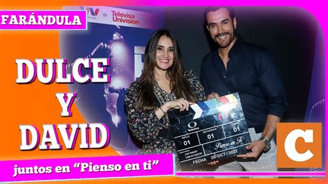 Dulce Mar A Y David Zepeda Protagonizar N Pienso En Ti Youtube