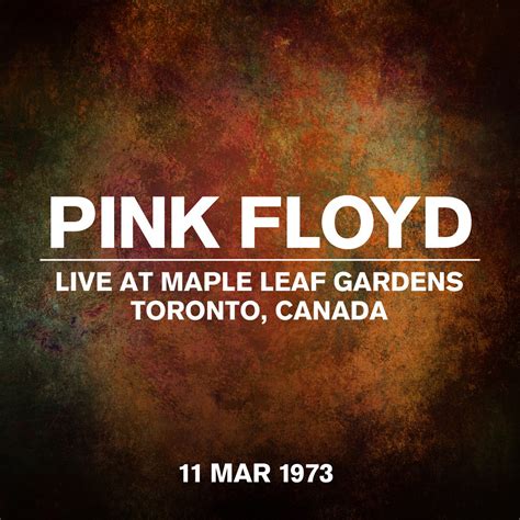 Live At Maple Leaf Gardens Toronto Canada 11 March 1973 Album By