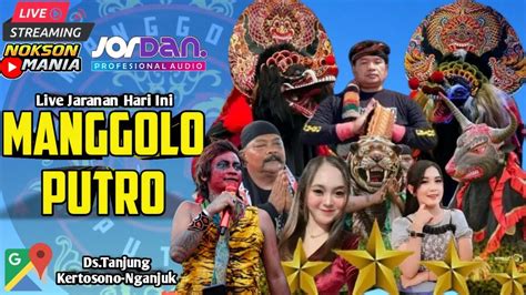 Live Jaranan Manggolo Putro Feat Jordan Audio Live Tanjung Kertosono