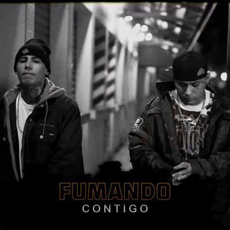 Fumando Contigo Song And Lyrics By Elreghosg Sandro Malandro Spotify