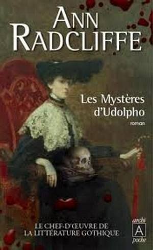 Les mystères d Udolpho Ann Radcliffe Le roman gothique par