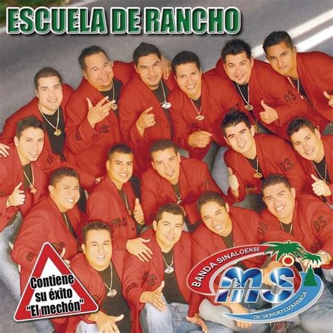 Banda Ms De Sergio Lizárraga El Mechón Lyrics Genius Lyrics