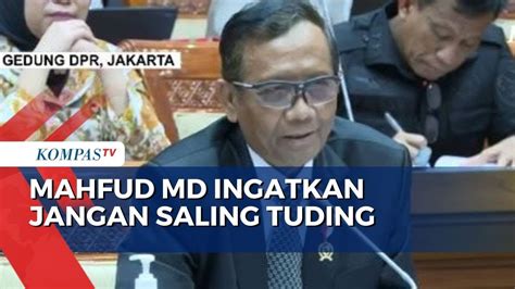 Mahfud MD Ingatkan Anggota DPR Jangan Saling Tuding Seperti Polisi