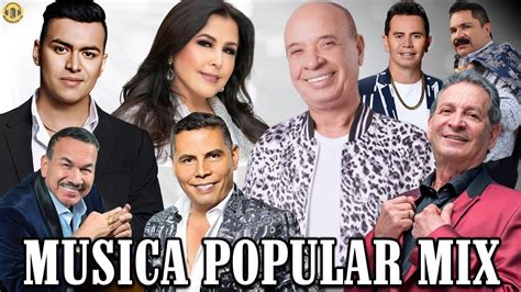 Musica Popular Mix Para Beber Puros Grandes Exitos De Musica Popular