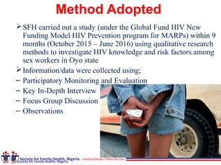 Hiv Knowledge And Risk Behaviour Of Female Sex Workers In Oyo State South West Nigeria