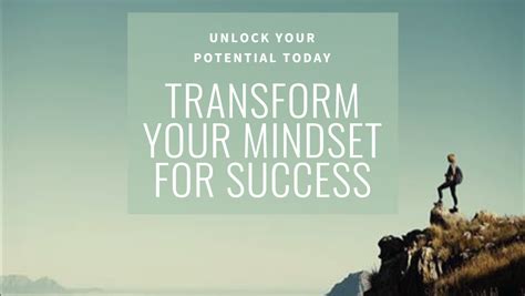 Unlocking Success: The Power of Mindset Transformation 