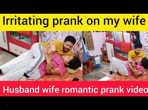 Irritating Prank On My Wife Ll Husband Wife Romantic Prank Video