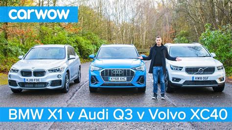 Audi Q Vs Bmw X Vs Volvo Xc Which Is The Best Posh Small Suv