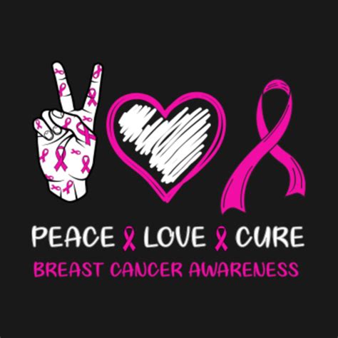 Peace Love Cure Breast Cancer Awareness Pink Ribbon T Peace Love Cure Breast Cancer T