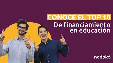 Top 10 oportunidades de financiamiento en educación Nodoká