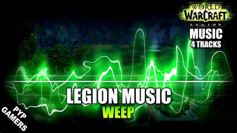 Music Weep World Of Warcraft Legion Soundtrack Youtube