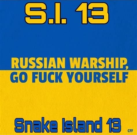 RUSSIAN WARSHIP GO FUCK YOURSELF Snake Island IFunny