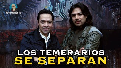 Los Temerarios Anuncian Su Separaci N Tras M S De A Os De Carrera