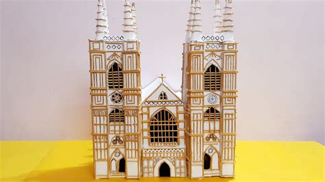 Westminster Abbey Model Making How To Make Miniature Westminster