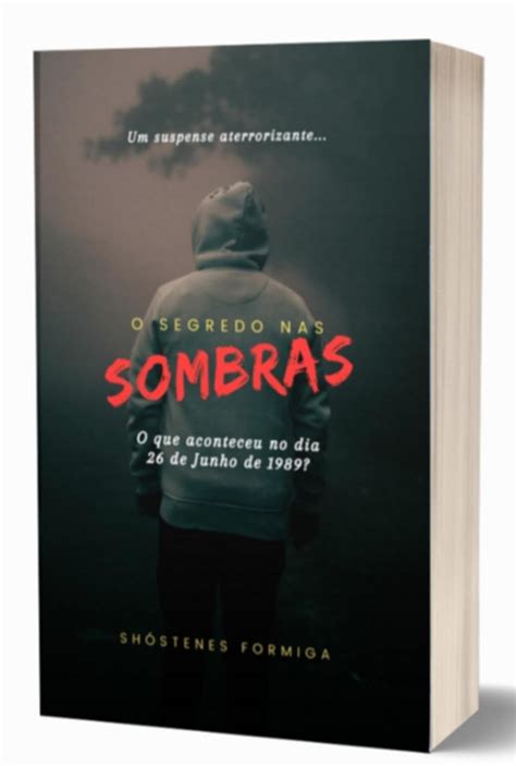 Amazon br eBooks Kindle O Segredo Nas Sombras S Formiga Shóstenes