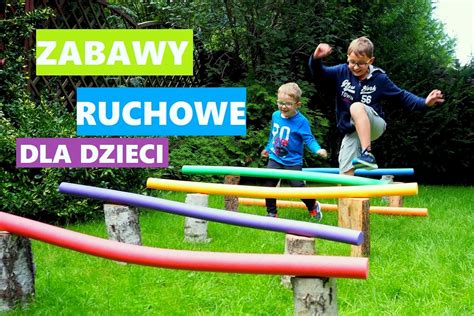 Zabawy Ruchowe Dla Dzieci Moje Dzieci Kreatywnie