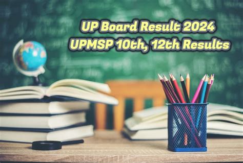 Up Board Class 10th Result 2024 Check Past 5 Years Upmsp High School Result Date Toppers