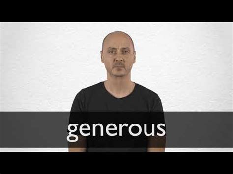 GENEROUS definition and meaning | Collins English Dictionary