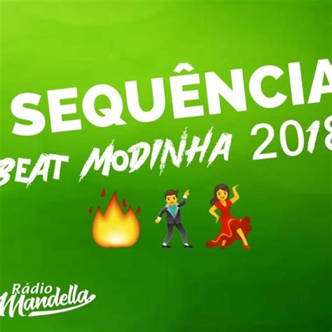 Stream SequÊncia Viciante De Beat Modinha Atualizado Djs 2n E Wl