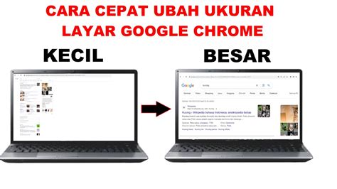 Cara Memperbesar Dan Memperkecil Ukuran Layar Google Chrome Di Laptop