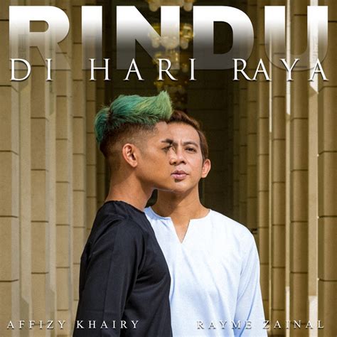 Rindu Di Hari Raya Single By Rayme Zainal Spotify