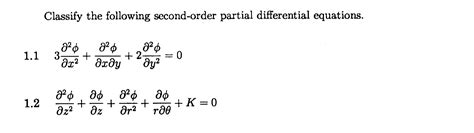 Solved Classify The Following Second Order Partial Diff