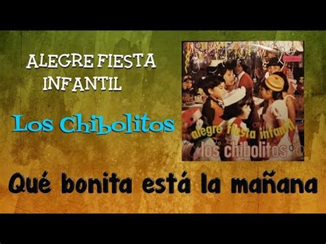 B Qu Bonita Est La Ma Ana Los Chibolitos Youtube