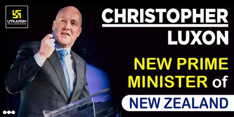 Christopher Luxon, New Prime Minister of New Zealand