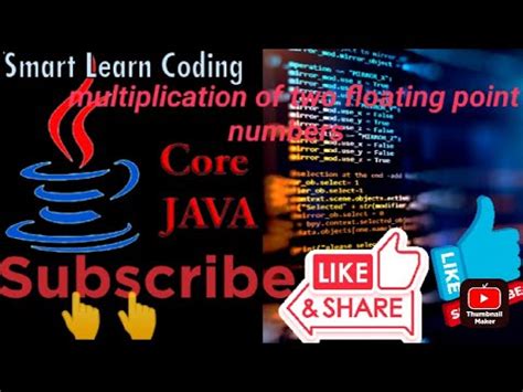 How To Write A Java Program To Multiply Two Floating Point Numbers