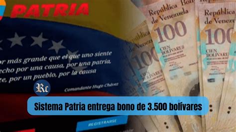 Atención Se viene bono de 3 500 bolívares a través del SISTEMA PATRIA