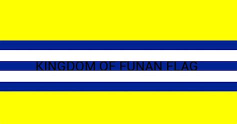 David Kim: KINGDOM OF FUNAN FLAG