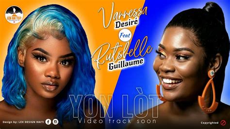 Vanessa Desir Feat Rutshelle Guillaume Official Video Soon Youtube