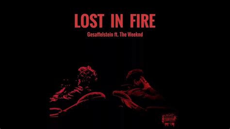 Gesaffelstein The Weeknd Lost In The Fire Youtube